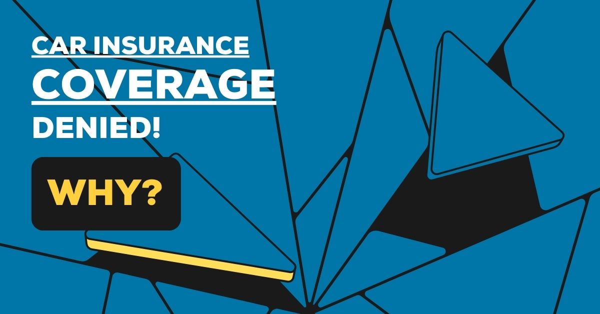 can car insurance companies deny coverage